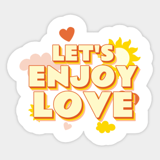 Lets Enjoy Love Retro Quote Gift Girlfriend Boyfriend Sticker